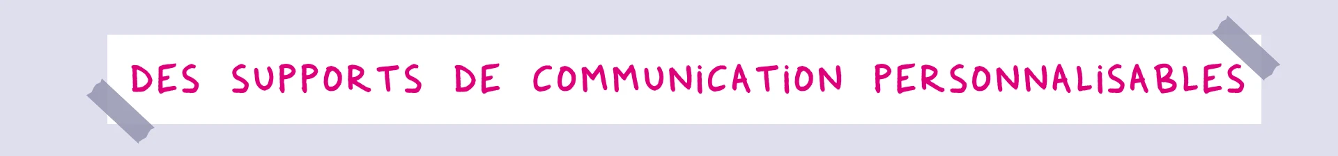 Supports de communication personnalisables tracts catalogues